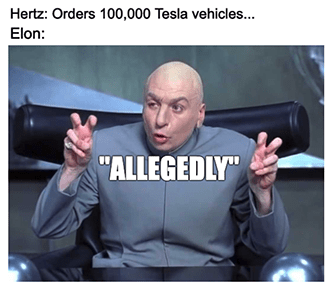 Hertz Tesla 100,000 Vehicle Order Allegedly Meme