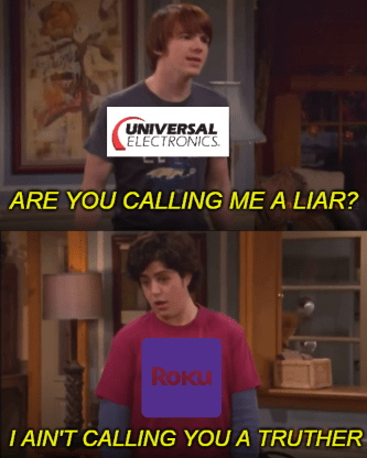 Roku Universal Electronics You Calling Me a Liar Meme