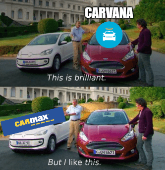 CarMax vs Carvana I Like This One Meme