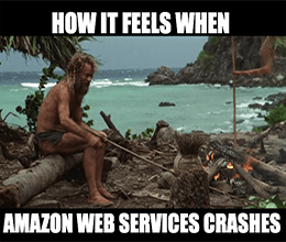 Castaway How It Feels When AWS Crashes Meme