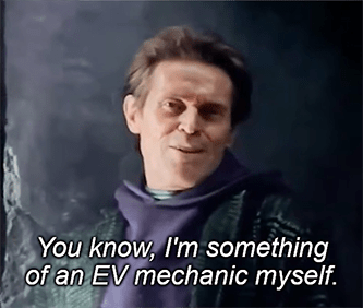 Something of an EV mechanic myself meme