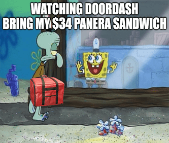 SpongeBob DoorDash $34 Panera Sandwich Meme