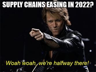 Supply chains easing 2022 Bon Jovi meme