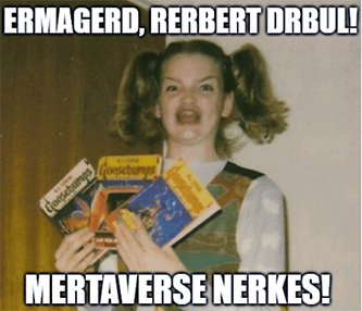 Ermagard Rerbert Drbul Metaverse Meme