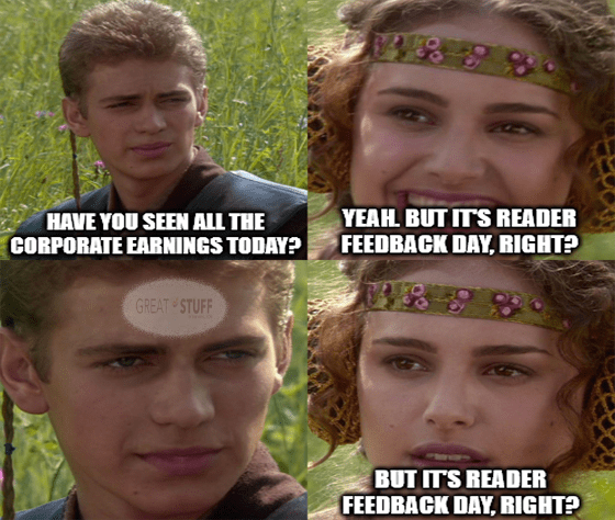 Earnings Anakin but it's reader feedback day meme