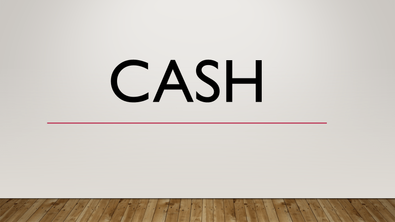 Cash