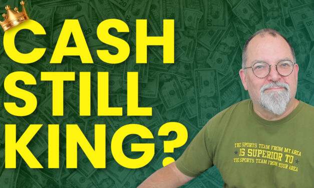 Is Cash Still King in 2022?