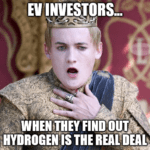 EV investors hydrogen real deal meme