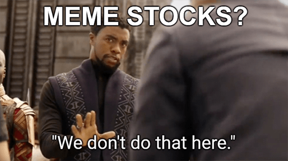 Meme Stocks We Don't Do That Here meme