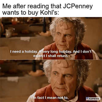 Reading JCPenney wants to buy Kohl's meme