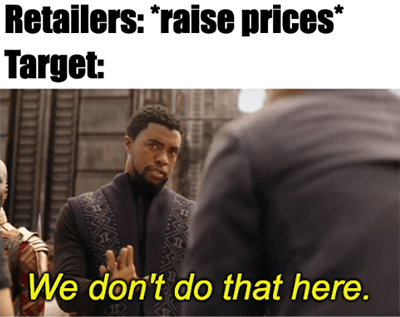 Target not raising prices earnings meme