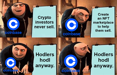 Coinbase crypto hodlers hodl anyway NFT meme