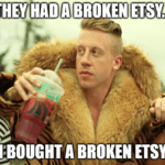 Thrift shop bought a broken Etsy meme