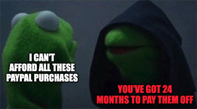 Paypal buy now pay later meme