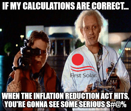 First Solar my calculations are correct inflation Doc meme