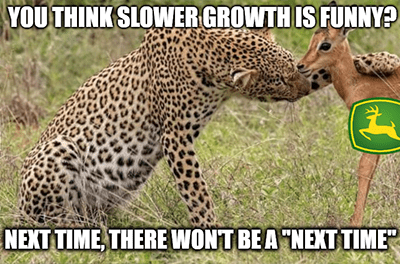 Deere slower growth won't be next time meme
