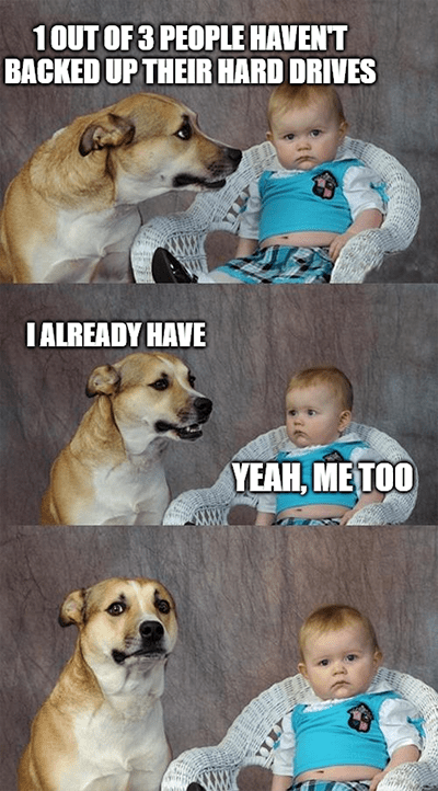 Seagate hard drive warn guidance backup meme