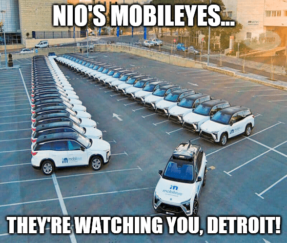 Nio Mobileyes Intel watching you Detroit meme