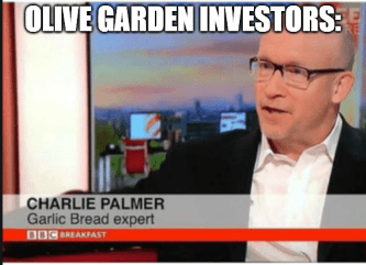 Olive Garden Darden investors garlic bread meme
