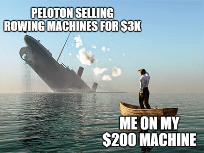 Peloton sinking Row machine $3,000 meme