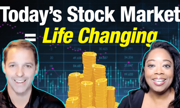 Today’s Bear Market = Life Changing