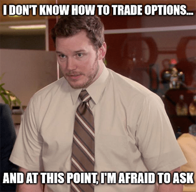 I don't know how to trade options meme