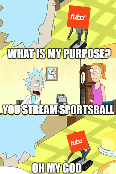 What is my purpose stream sportsball Fubo meme