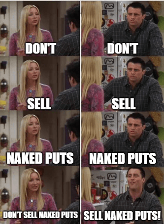 don't sell naked puts meme