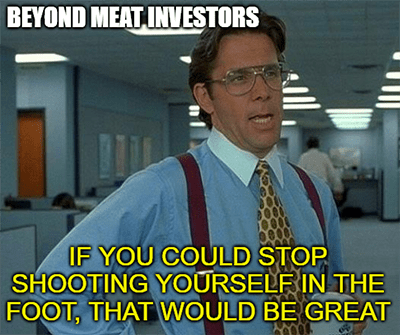 Beyond Meat stop firing workforce that would be great meme