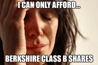 can only afford Berkshire Hathaway Class B meme
