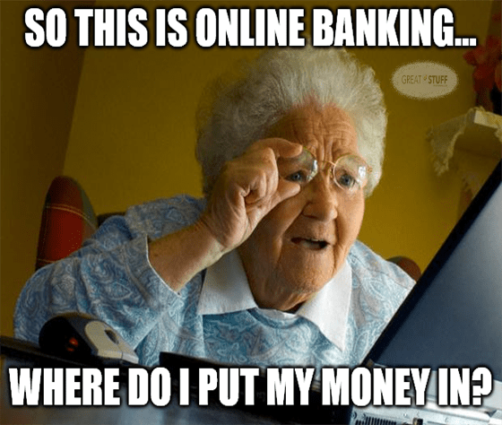 Online banking where do I put my money in meme
