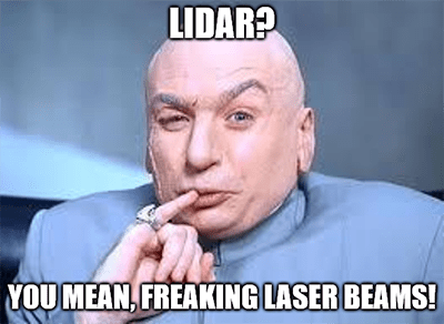 lidar freaking laser beams meme