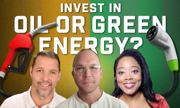Should You Invest in Oil or Green Energy?