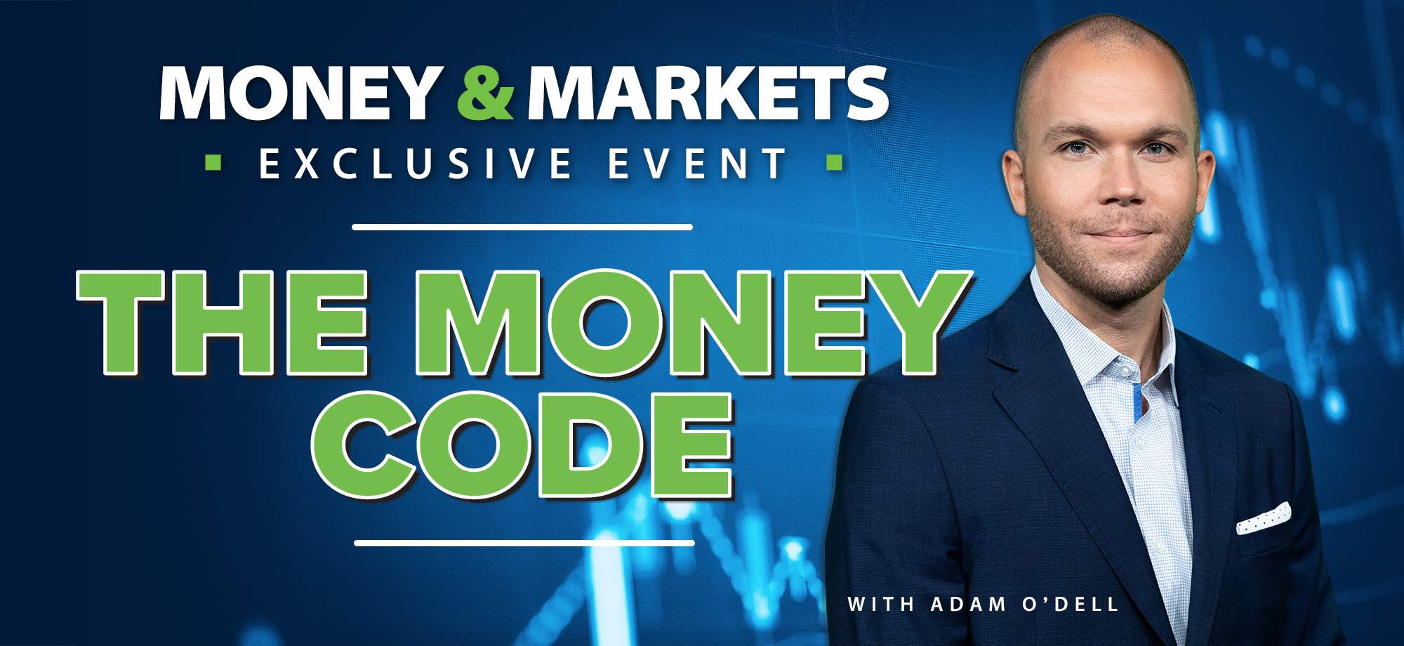 Adam O'Dell's Money & Markets Money Code Webinar