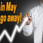We’re almost there. Just a few more trading days until we start hearing “sell in May and go away.” As with all market sayings, it’s important to dig deeper.
