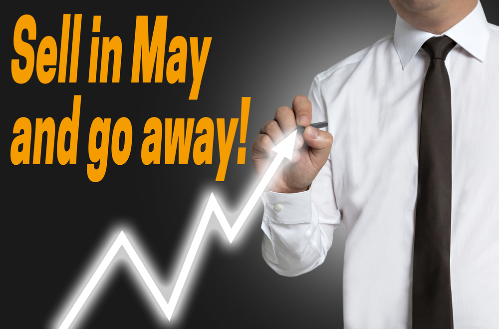 We’re almost there. Just a few more trading days until we start hearing “sell in May and go away.” As with all market sayings, it’s important to dig deeper.