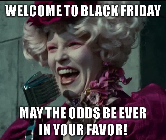 Black Friday Odds in Favor Meme