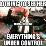 Great news, everyone! The Fed says that the U.S. economy is solid and the outlook “is a good picture.” Never mind that pesky Chinese virus...