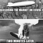 President Trump tried to ease COVID-19 fears last night, but that attempt went over like a lead balloon with Wall Street.