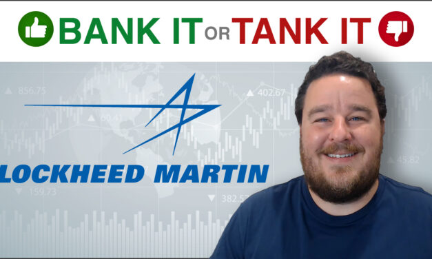 Bank It or Tank It — Lockheed Martin