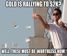 Still looking for market lollipops and investment teddy bears? It’s past time you got cold with gold.