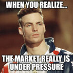 Pressure, pushing down on me. Pressing down on you. No trader asked for. Under pressure, that burns a market down, splits a portfolio in two…