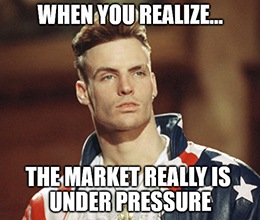 Pressure, pushing down on me. Pressing down on you. No trader asked for. Under pressure, that burns a market down, splits a portfolio in two…