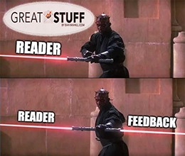 Ah, Feedback days: Where we answer your questions, let you rant, riff on your insanity and address your concerns about stocks and the market.