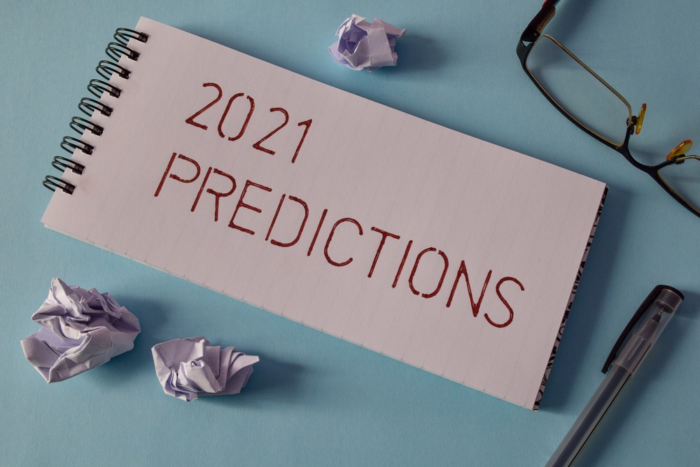 Right now, it’s looking like these four things will happen in 2021.
