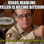 Yellen killing bitcoin clickbait meme small