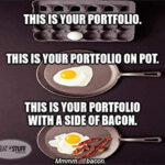 Your portfolio on pot bacon meme small