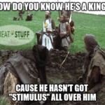 He's a king hasn't got stimulus on him Python meme small