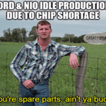 Ford Nio Idle production you're spare parts bud meme small
