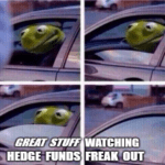 Great Stuff watching hedge funds freak out meme small
